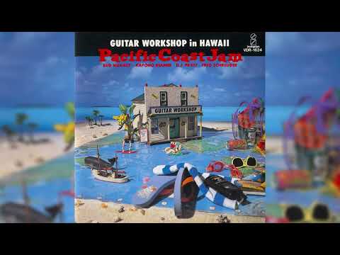 [1989] Guitar Workshop In Hawaii / Pacific Coast Jam (Full Album)