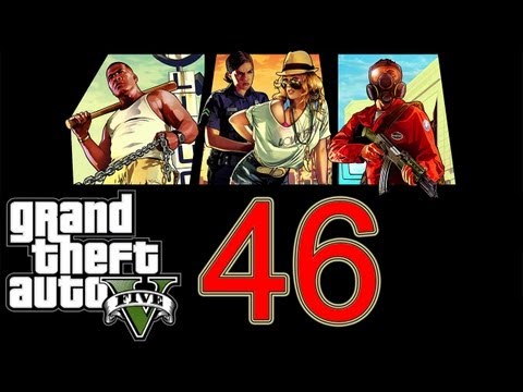 GTA 5 Walkthrough part 46 Grand Theft Auto 5 Walkthrough part 1 Gameplay Let's play no commentary V