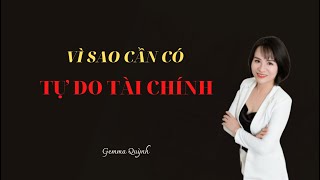 Gemma Quỳnh| Vì sao cần có Tự do Tài chính