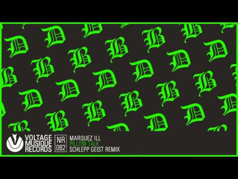 Marquez Ill - Pillow Talk (Schlepp Geist Remix) // Voltage Musique Official