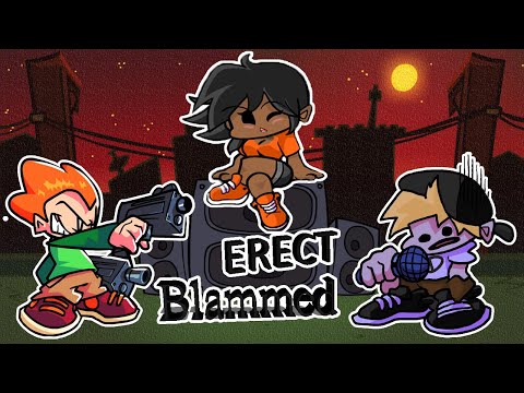 FNF : Blammed ERECT Remix (3 Diffs, Hard, Insane, Expert)
