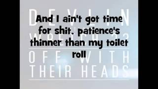 Devlin ft Wretch 32-Off With Their Heads Lyrics
