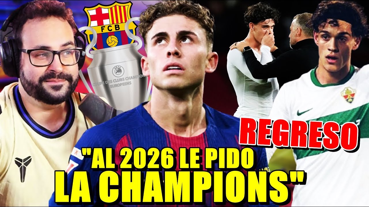 🚨FERMIN: "A 2026 le PIDO la CHAMPIONS" - HÉCTOR FORT CERCA de REGRESAR al BARÇA