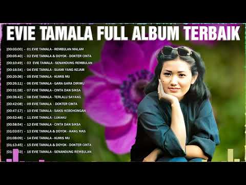 Lagu Terbaik Evie Tamala Full Album ???? Lagu Dangdut Lawas Terpopuler ???? Tembang Kenangan