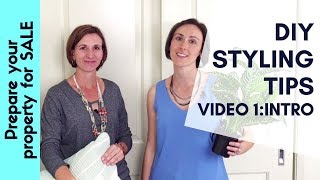 Prepare your Property for SALE | Styling Your Property Yourself - Video 1: Styling Tips Intro