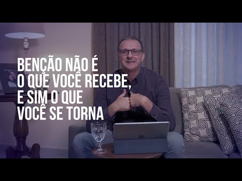 IMPARTINDO O CORAÇÃO – Benção não é o que você recebe, e sim o que você se torna.