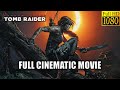 Shadow Of The Tomb Raider Full Cinematic Movie