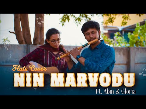 Nin Marvodu | Flute cover | Ft Abin & Gloria | Chris Christian | Silas k devasya