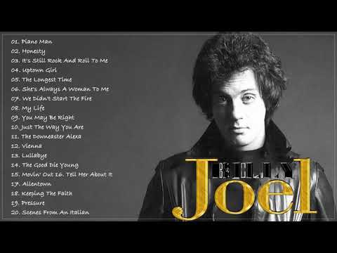 Billy Joel Greatest Hits Full Album 2021 - The Very Best of Billy Joel