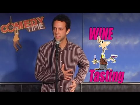 Comedy Time - Wine Tasting (Stand Up Comedy)