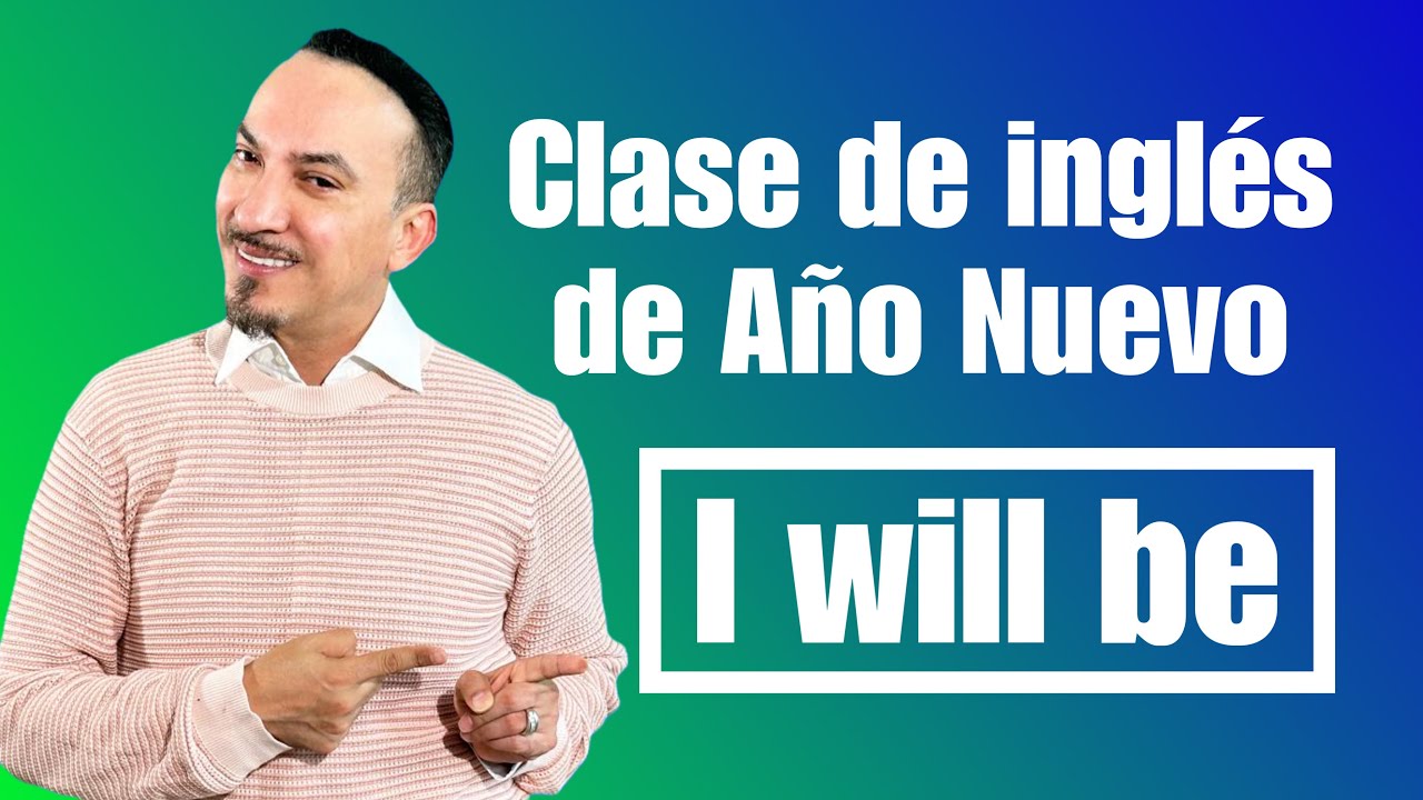 COMO USAR EL WILL BE EN INGLES