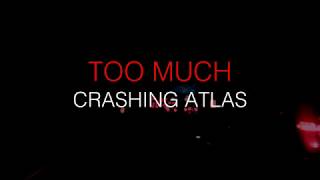 Too Much Music Video