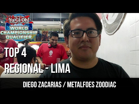 Top 4 Regional Lima - Metalfoes Zoodiac / Diego Zacarias - February 2017 [ReadyForDuel]