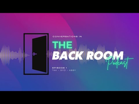 The Back Room Podcast Episode 1