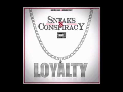 1. Loyalty - Sneaks & Conspiracy Ft. Dee Cisneros