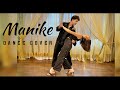 Manike:Thank God | Nora Fatehi, Siddharth Malhotra | Dharmesh Nayak Dance Video | ft. Meenu Panchal