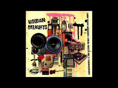 URBAN DELIGHTS - break it all down