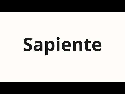 How to pronounce Sapiente