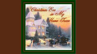 Christmas Eve in My Home Town, No. 6