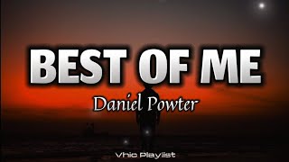 Best Of Me - Daniel Powter (Lyrics)