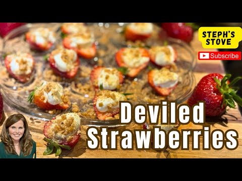 Deviled Strawberries: A Perfect Bite Sized Treat for Your Next Picnic or Gathering - Steph’s Stove