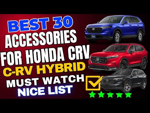 30 Must-Have Honda CR-V CRV Hybrid Accessories for Comfort, Convenience, and Everyday Driving Ease