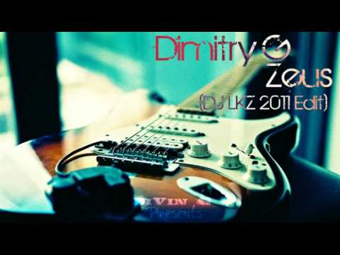 Dimitry G   Zeus (DJ LKZ 2011 Edit)