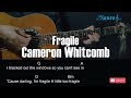 Cameron Whitcomb - Fragile Guitar Chords Lyrics