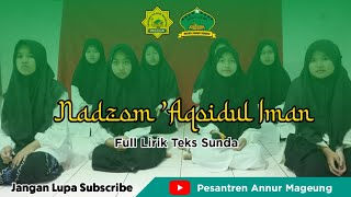 Download lagu Nadzom Sunda 'Aqoidul Iman Full Lirik Teks mp3