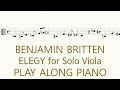 Benjamin Britten ELEGY for Solo Viola ♩=50 Intonation Exercises Play Along Piano