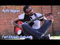 Eliyaas Gabulaa Achi Fagoo Music Mezmur