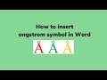 How to insert angstrom symbol in Word