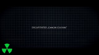 Download DECAPITATED – Cancer Culture