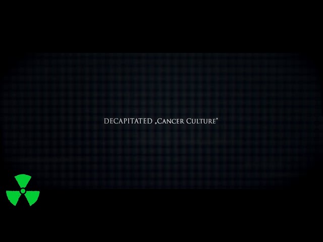 Download DECAPITATED – Cancer Culture