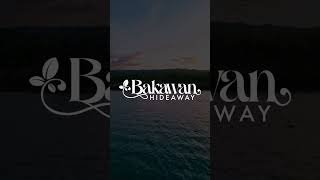 Bakawan Hideaway Drone Video