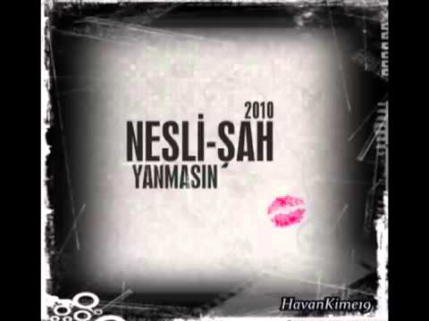 NESLI  SAH   YANMASIN   YouTube