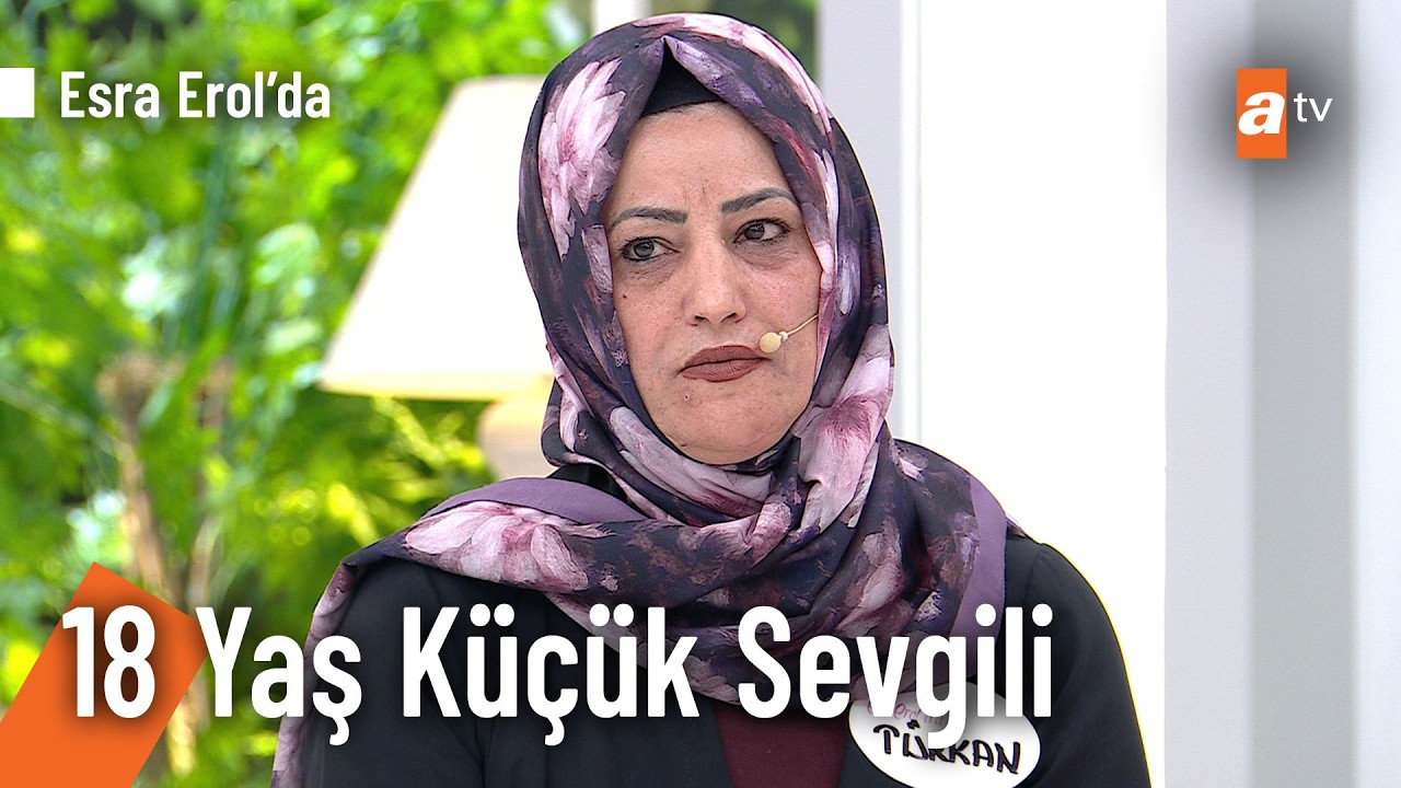 Türkan Teyzem 51 bile değil, 52 yaşında - Esra Erol'da 30 Nisan 2026 @EsraErolatv