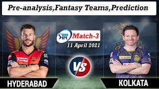 IPL 2021-SRH vs KKR 3rd Match Prediction,Preview,Fantasy Team