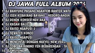 Download lagu DJ JAWA FULL ALBUM TERBARU 2026 DJ BANYUNE PASANG NGANTEM BANTER WATU KARANG - LAUT KIDUL, DJ DENOK mp3