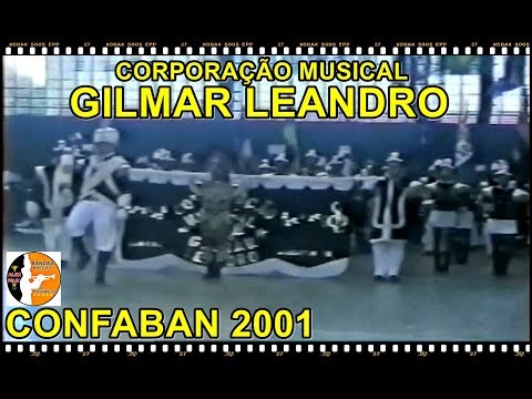 CONFABAN 2001 - CORPORAÇÃO MUSICAL GILMAR LEANDRO 2001 NO CONCURSO DE FANFARRAS E BANDAS DO GINÁSIO
