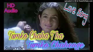 Tumko Chaha Tha Tumko Chahenge  Love Song Dholki M