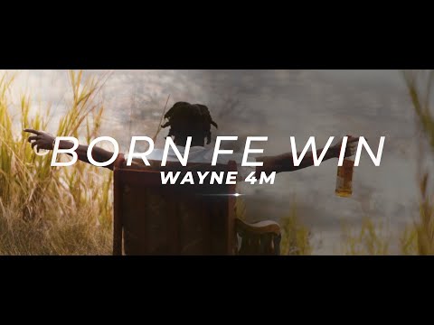 Wayne 4m - Born Fe Win [Official Video]