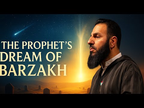 The Prophet’s Dream About the World After Death | Belal Assaad