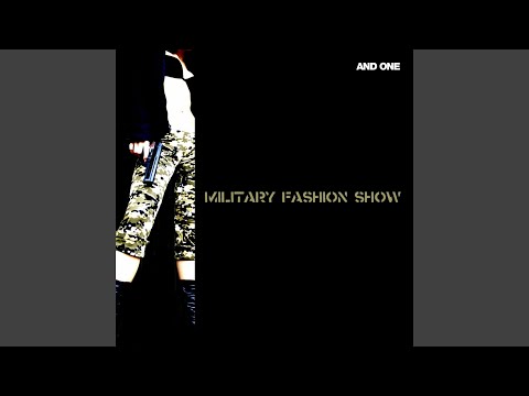 Videoclip de Military Fashion Show (Naghavi's Re-Something) — And One
