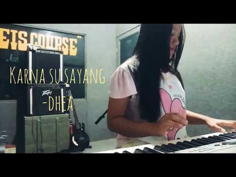 Karna Su Sayang - Dhea Vacarey Saragih