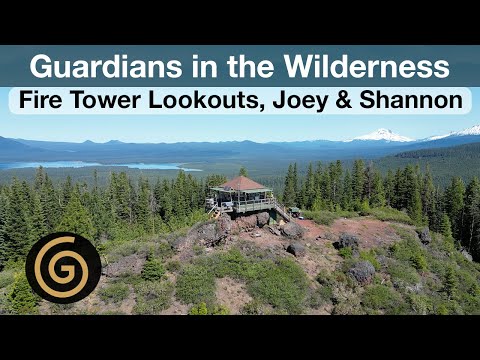 Guardians in the Wilderness: Joey & Shannon Hodgson's Journey as Remote Forest Fire Tower Lookouts
