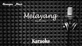 Download lagu January Christy - MELAYANG - Karaoke tanpa vocal mp3 Download lagu January Christy - MELAYANG - Karaoke tanpa vocal mp3