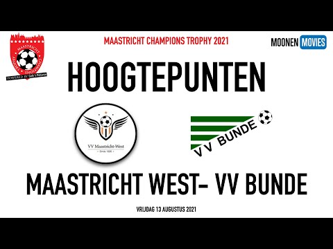MCT 2021 Hoogtepunten van de wedstrijd tussen Maastricht West en VV Bunde van 13-08-2021