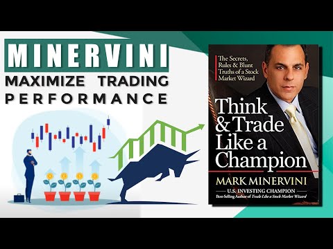 Mark Minervini: How to Think & Trade Like a Champion (Key Takeaways + Summary)