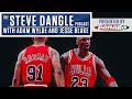 Breaking Down 'The Last Dance' | The Steve Dangle Podcast
